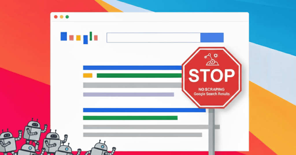 Google serp + stopp-skylt. Botar som försöker komma åt serpen.